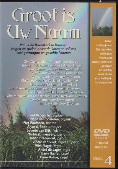 Groot is Uw Naam 4 - Diverse koren en artiesten spelen vanuit de Bovenkerk te Kampen