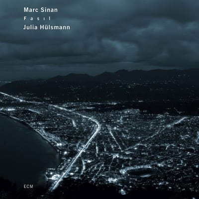 Marc Sinan & Julia Hülsmann - Fasil (CD)