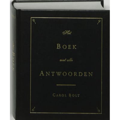 Het Boek Met Alle Antwoorden - Geb - Carol Bolt