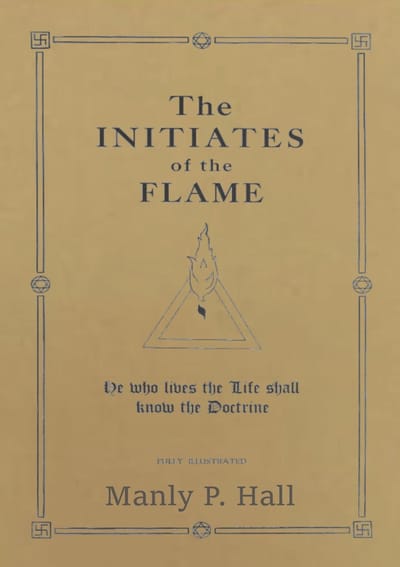 The Initiates Of The Flame - Manly P. Hall
