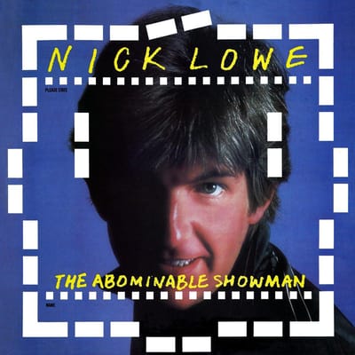 Abominable Showman - Nick Lowe