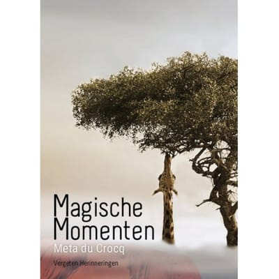 Magische Momenten - Vergeten Herinneringen - Meta Du Crocq