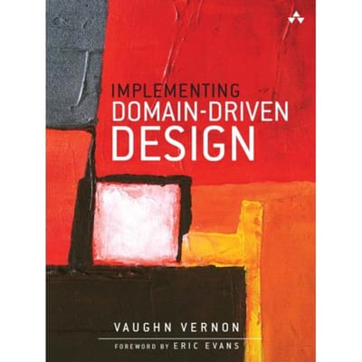 Implementing Domain-Driven Design - Vaughn Vernon