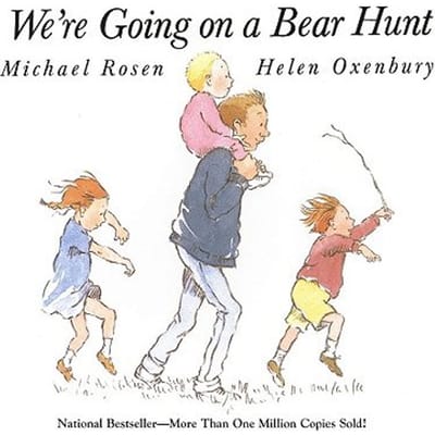 We're Going On A Bear Hunt - Michael Rosen