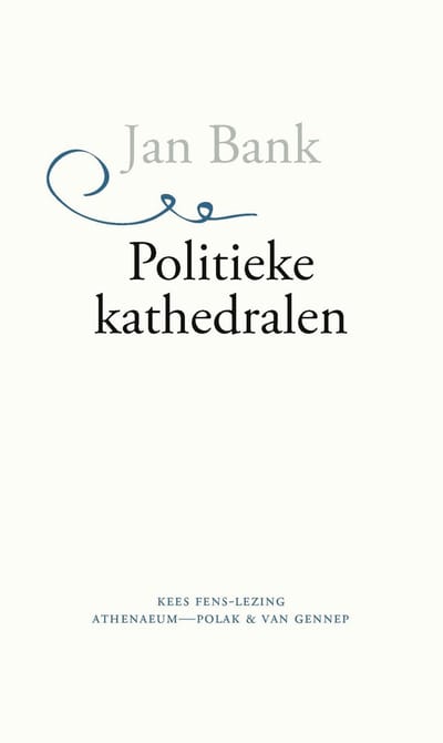 Politieke Kathedralen - Jan Bank
