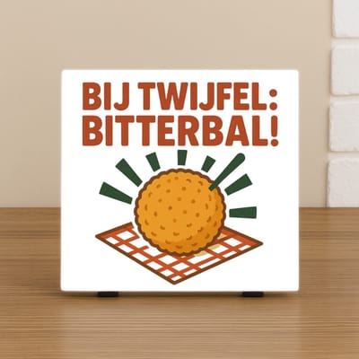 Wenstegeltje – Bij twijfel: bitterbal – Humor Eten – Trendy Nu –Decoratie – Zomaar – Spreuktegeltje – Decoratief Tegeltje met Standaard – Cadeau Idee