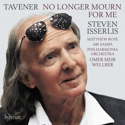 Steven Isserlis, Matthew Rose, Abi Sampa, Philharmonia Orchestra, Omer Meir Wellber - Tavener: No Longer Mourn For Me (CD)