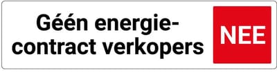 Geen energiecontract verkopers deurbordje met zelfklevende strip | Forex Re materiaal | 20 x 5 cm