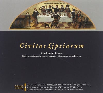 Civitasa Lipsiarum - Early Music From The Ancient Leipzig (CD)