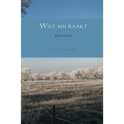 Wat Mij Raakt - Aad van der Klaauw