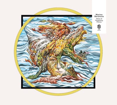 Marina Barinova - Atlas Of Imaginary Places (CD)