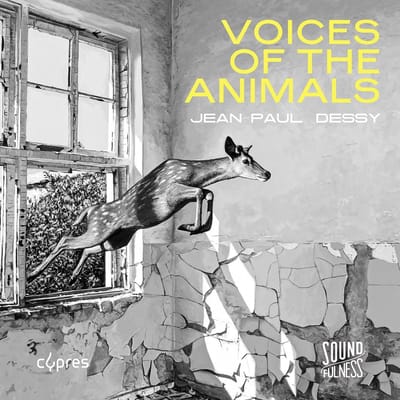 Jean-Paul Dessy, Musiques Nouvelles - Dessy: Voices Of The Animals (CD)