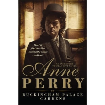 Buckingham Palace Gardens (Thomas Pitt Mystery, Book 25) - Thomas Pitt Mystery - Anne Perry