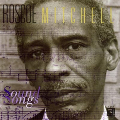 Roscoe Mitchell - Sound Songs (2 CD)