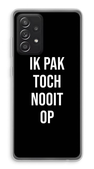 Case Company® - Hoesje geschikt voor Samsung Galaxy A52s 5G hoesje - Ik pak nooit op - Zwart - Soft Cover Telefoonhoesje - Bescherming aan alle Kanten en Schermrand