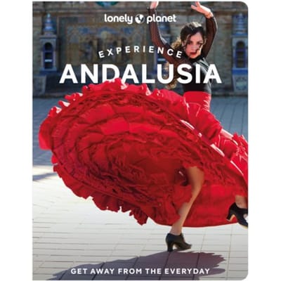 Lonely Planet Experience Andalucia - Lonely Planet Experience