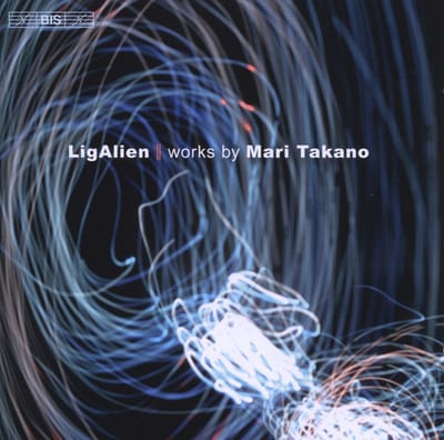Swedish Chamber Orchestra, Anne Manson, Nathan Nabb, Masahito Sugihara, Winston Choï - Takano: LigAlien I - IV | Jungibility | Full Moon (CD)