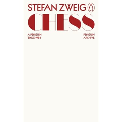 Chess - Penguin Archive - Stefan Zweig