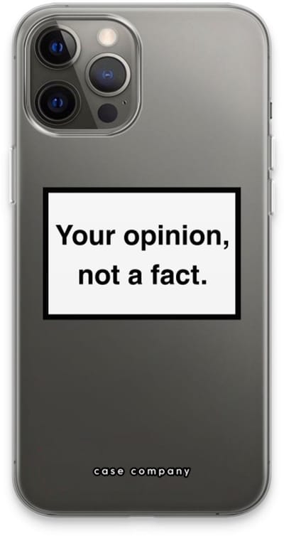 Case Company® - Hoesje geschikt voor iPhone 13 Pro Max hoesje - Your opinion - Soft Cover Telefoonhoesje - Bescherming aan alle Kanten en Schermrand