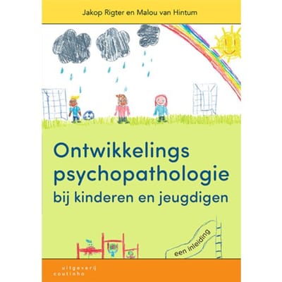 Ontwikkelingspsychopathologie Bij Kinderen En Jeugdigen - Jakop Rigter