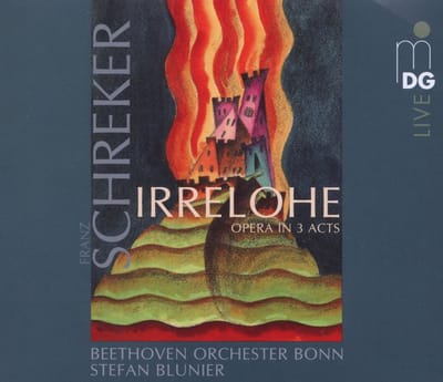 Various Artists - Schreker: Irrelohe (3 SACD)