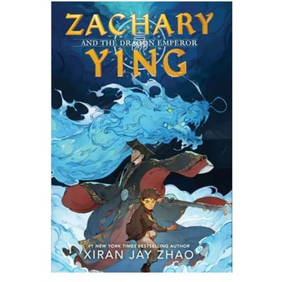 Zachary Ying And The Dragon Emperor - Zachary Ying - Xiran Jay Zhao