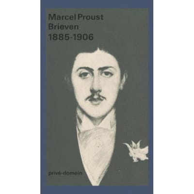 Brieven 1885-1905 - Privé-Domein - Marcel Proust