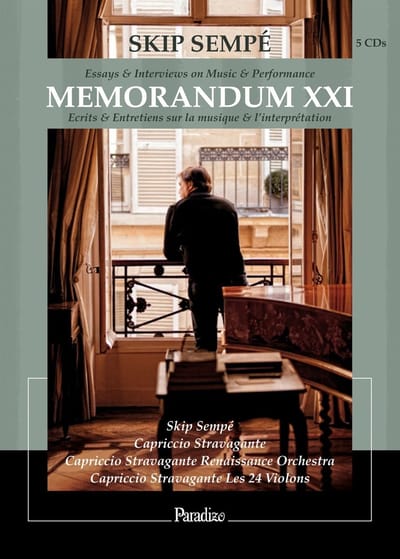 Skip Sempé, Capriccio Stravagante, Capriccio Stravagante, Capriccio Stravagante - Memorandum XXI: Essays & Interviews On Music & Performance (5 CD)