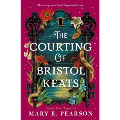 The Courting Of Bristol Keats - The Courting Of Bristol Keats - Mary E. Pearson