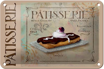 Blechschild Spruch 18x12cm Patisserie Paris eclair Kuchen