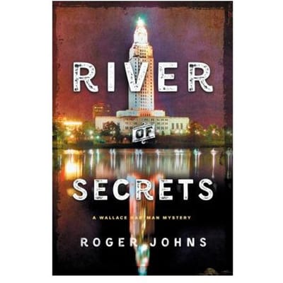 River Of Secrets - Roger Johns