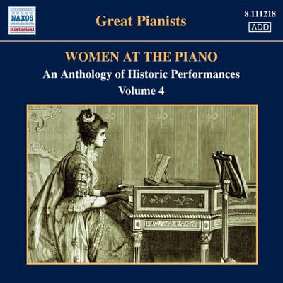 Various Artists - Women At The Piano - An Anthology Of Historic Performances, Vol. 4 (1921-1955) (CD)
