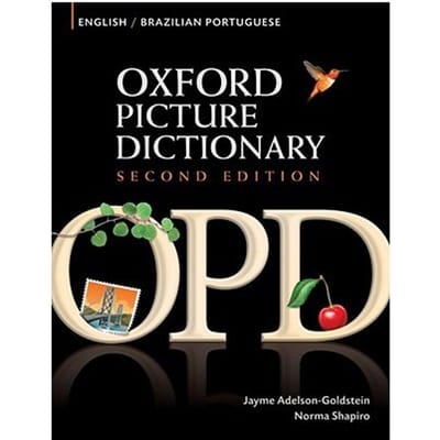 Oxford Picture Dictionary Second Edition: English-Brazilian Portuguese Edition - Adelson-Goldstein, Jayme