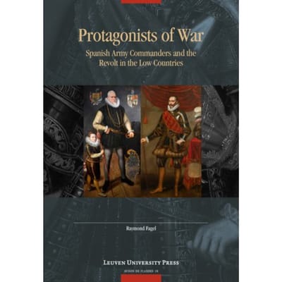 Protagonists Of War - Avisos De Flandes - Raymond Fagel