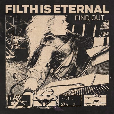 Find Out -Milky Clear Vinyl- - Filth Is Eternal