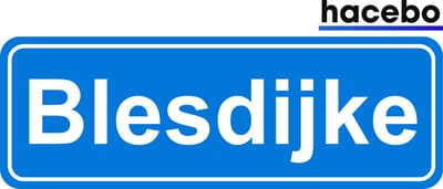 Hacebo - Plaatsnaam Sticker - 29x10 CM - Blesdijke sticker - Verkeersborden sticker - grappige cadeaus - Blesdijke