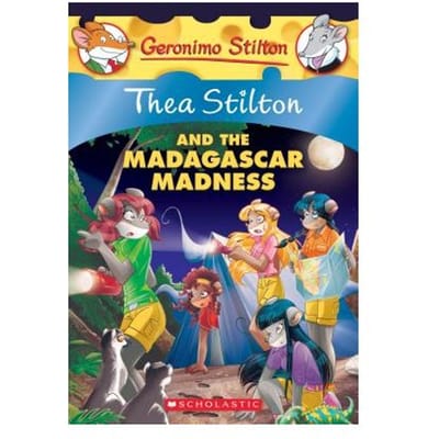 Thea Stilton And The Madagascar Madness: A Geronimo Stilton Adventure (Thea Stilton #24) - Thea Stilton