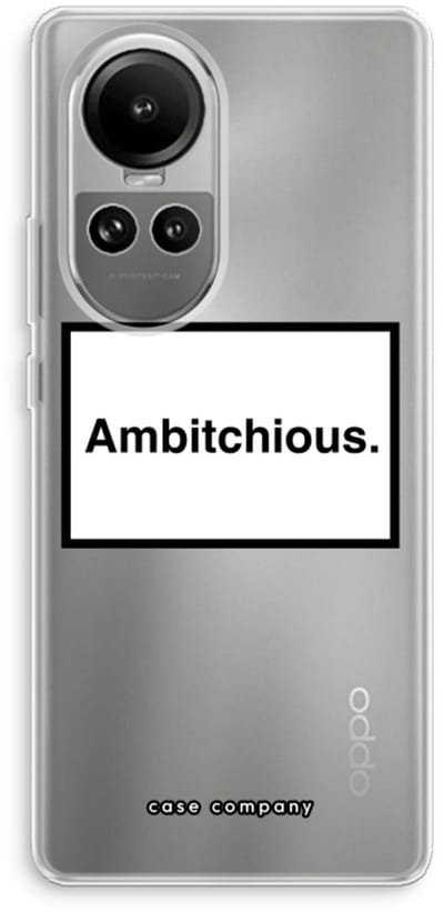 Case Company® - Hoesje geschikt voor Oppo Reno 10 hoesje - Ambitchious - Soft Cover Telefoonhoesje - Bescherming aan alle Kanten en Schermrand