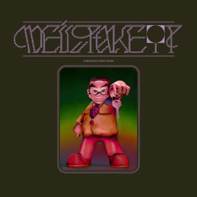 We'Ll Take It - Oneohtrix Point Never