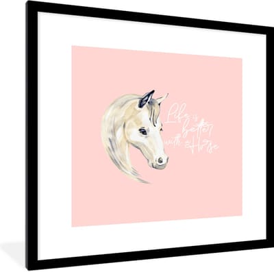 Fotolijst incl. Poster - Quotes - Spreuken - Paarden - Life is better with a horse - 40x40 cm - Posterlijst