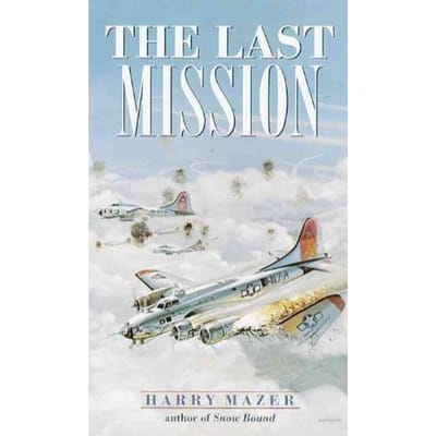 The Last Mission - Harry Mazer