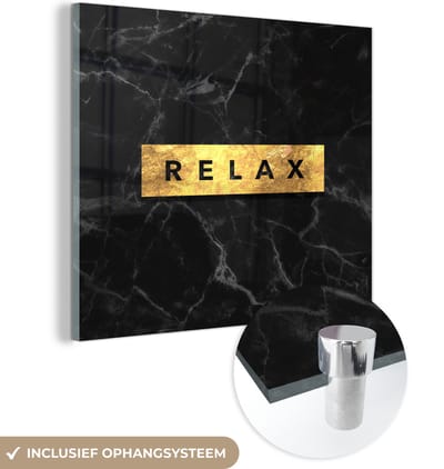 MuchoWow® Glasschilderij 50x50 cm - Schilderij acrylglas - Quote - Relax - Marmer - Foto op glas - Schilderijen