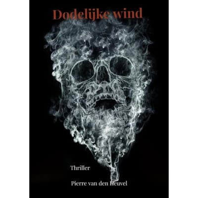 Dodelijke Wind - Pierre Van den Heuvel