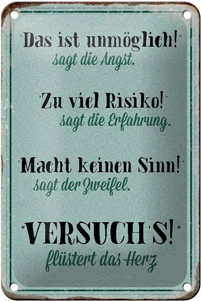 Blechschild Spruch 12x18cm Angst Erfahrung Zweifel Herz blau