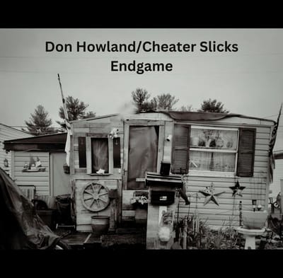 Don Howland & Cheater Slicks - Endgame/Poor Me