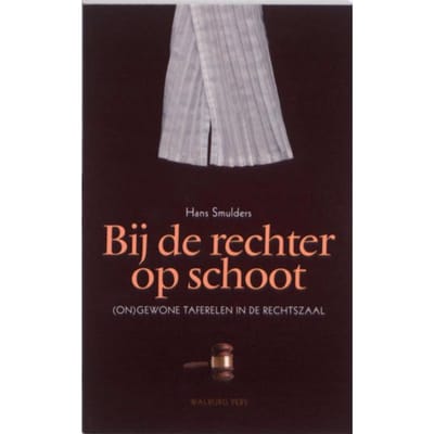 Bij De Rechter Op Schoot - Hans Smulders