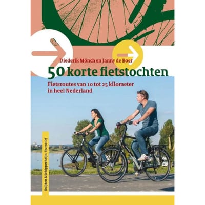 50 Korte Fietstochten In Nederland - Diederik Mönch