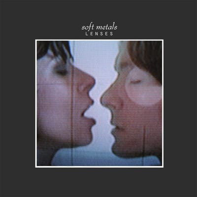 Soft Metals - Lenses (LP)