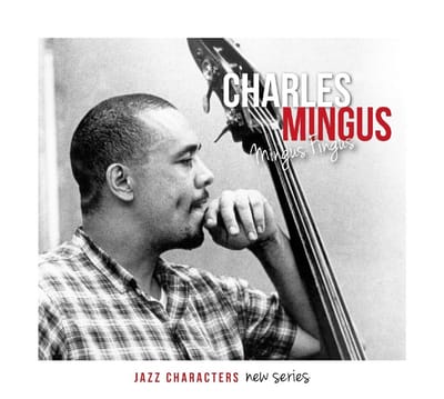 Charlie Mingus - Jazz Characters: Mingus Fingus (3 CD)