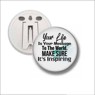 Button Met Clip 58 MM - Your Life Is Your Message